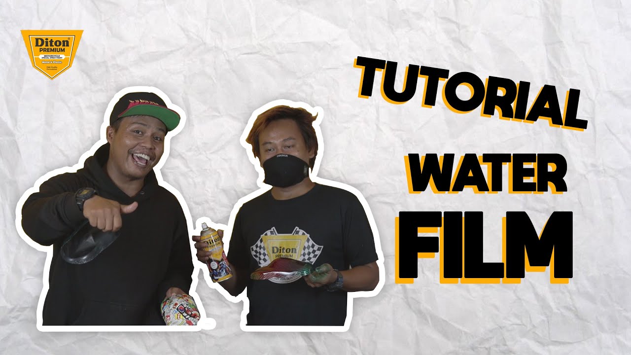 TUTORIAL : TEKNIK PENGAPLIKASIAN CLEAR DITON PREMIUM UNTUK ACTIVATOR WATER FILM