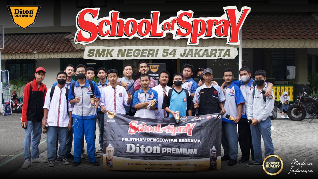 SCHOOL OF SPRAY AT SMKN 54 JAKARTA | DITON PREMIUM