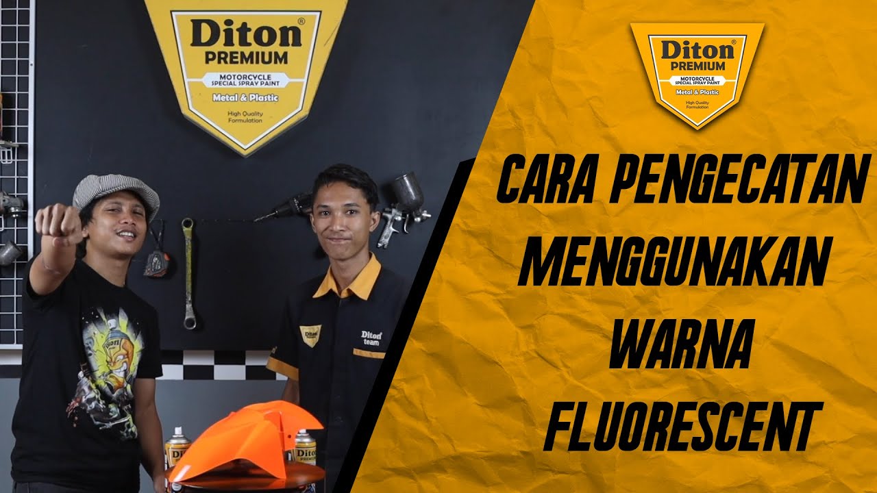 TUTORIAL : PENGECATAN WARNA FLUORESCENT DITON PREMIUM