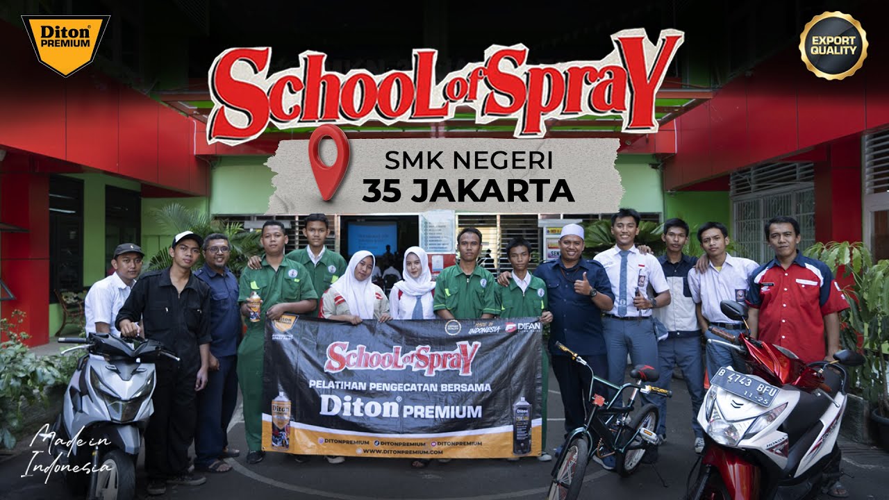 SCHOOL OF SPRAY AT SMKN 35 JAKARTA | DITON PREMIUM